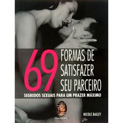 69 Formas de Satisfazer seu Parceiro - Segredos Sexuais 